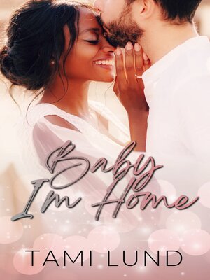 cover image of Baby, I'm Home